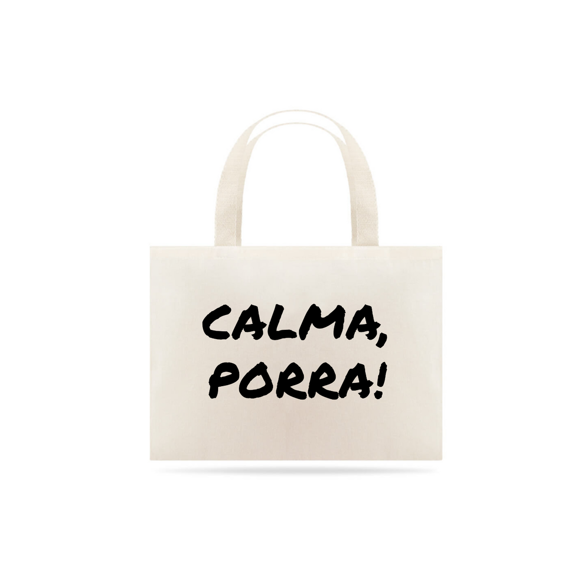 Nome do produtoEcobag Calma Po*ra