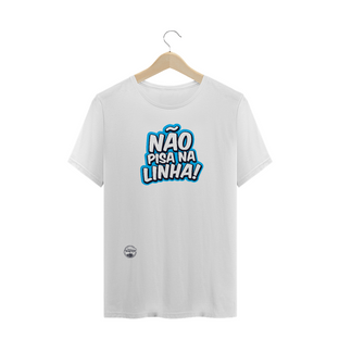 Nome do produtoCamiseta Não Pisa na Linha