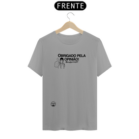 Camiseta Obrigado Opinião