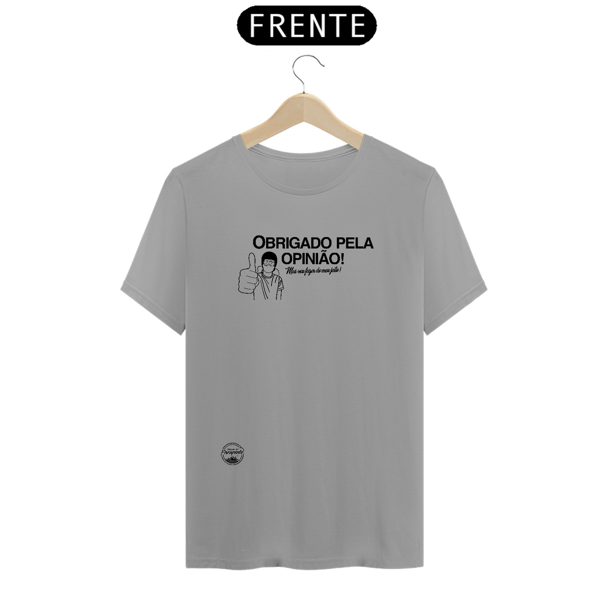 Nome do produtoCamiseta Obrigado Opinião