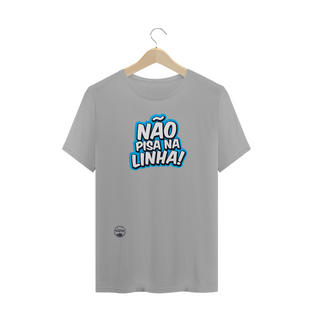 Nome do produtoCamiseta Não Pisa na Linha