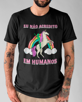 Camiseta Não Acredito Em Humanos