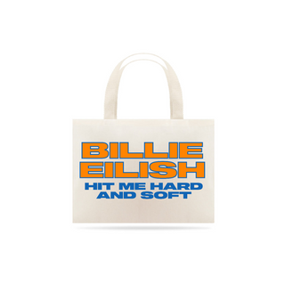 Nome do produtoEcobag Billie Eilish - Hit Me Soft And Hard