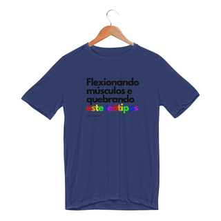 Nome do produtoFlexionando a Mudança/ Camiseta Sport Dry UV