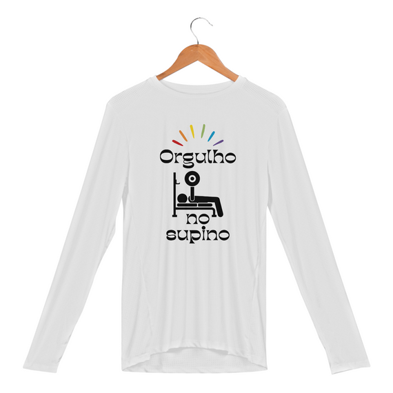 Orgulho no Supino / Camiseta Manga Longa Sport Dry UV