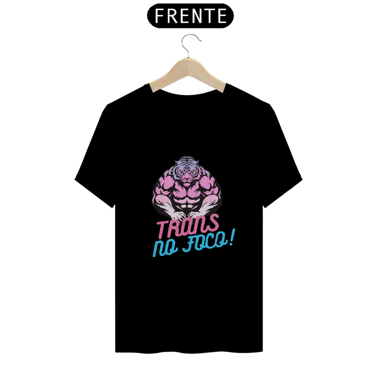 Nome do produto: Trans no Foco / T-shirt Pima