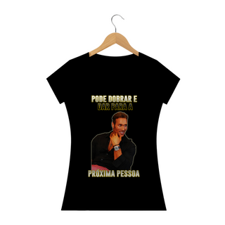 Nome do produtoCamiseta Pode Dobrar - Baby Look