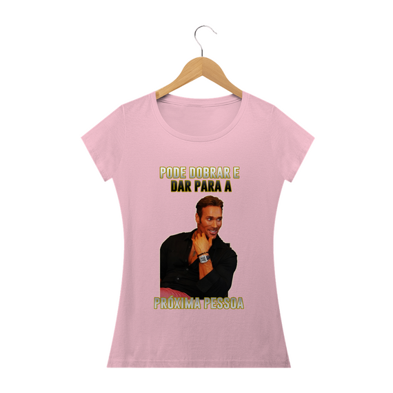 Camiseta Pode Dobrar - Baby Look