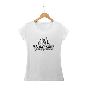 camiseta feminina urbanismo felicidade