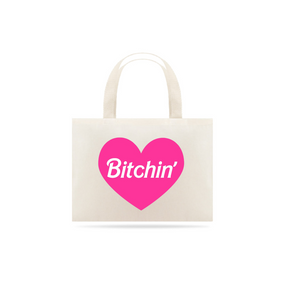 Ecobag Barbie Bitchin