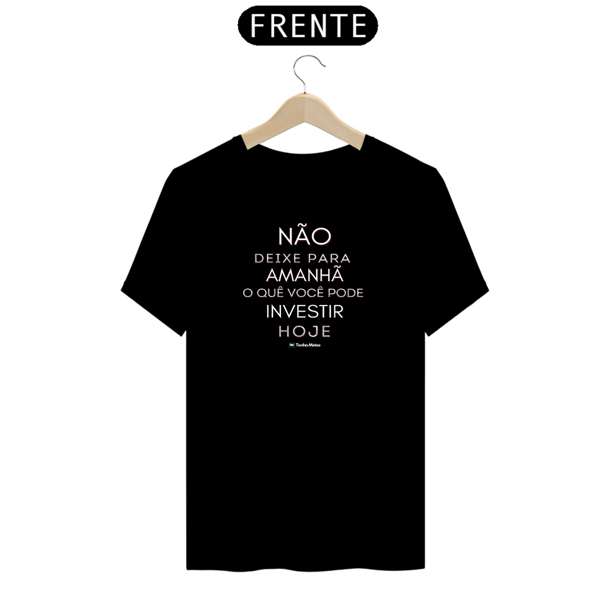 Nome do produtoCamiseta - Não deixe para amanhã