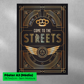 Come to the Streets - Poster [Médio A3]