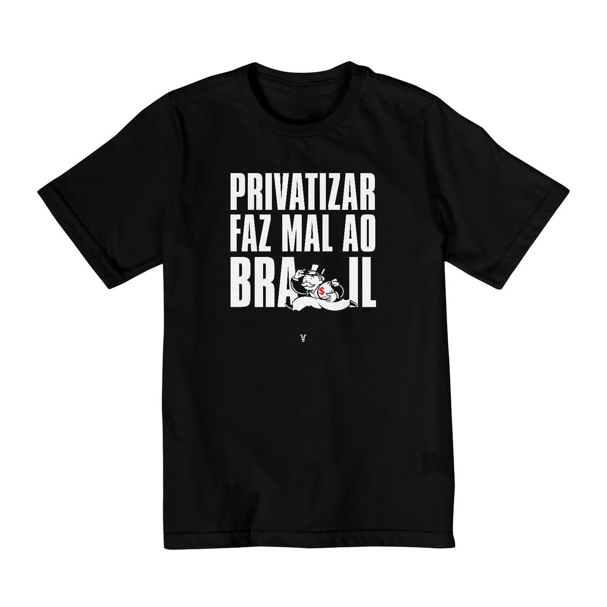 Nome do produtoprivatizar faz mal (infantil 10 a 14 - texto branco)