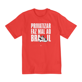 Nome do produtoprivatizar faz mal (infantil 10 a 14 - texto branco)