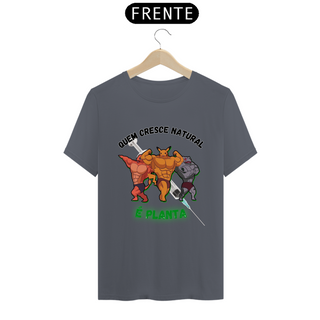 Nome do produtoCamiseta - Quem cresce natural é planta