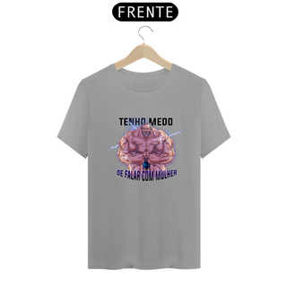 Nome do produtoCamiseta - Tenho medo de falar com mulher