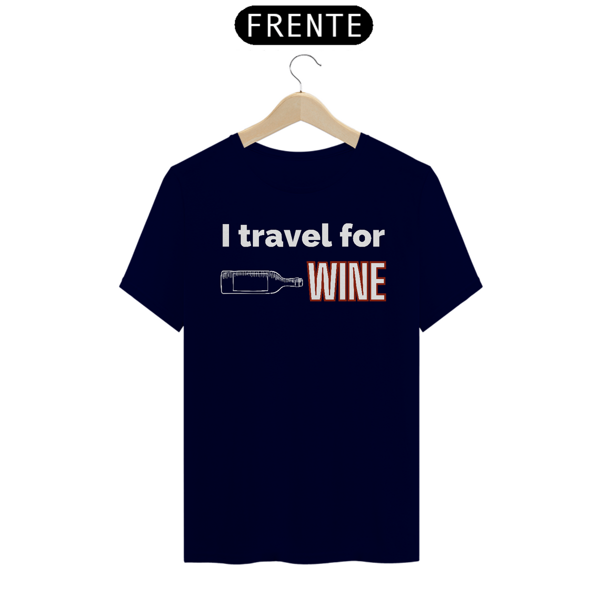 Nome do produto: Camiseta Unissex I Travel for Wine