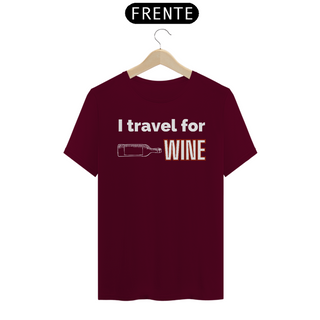Nome do produtoCamiseta Unissex I Travel for Wine