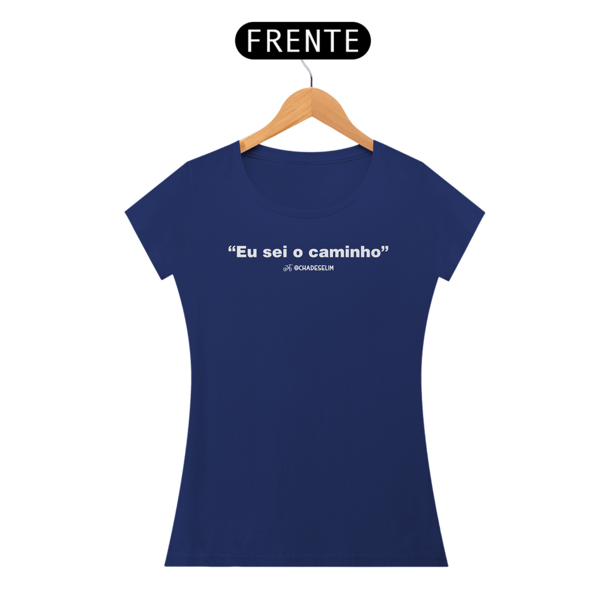 Nome do produto: T-shirt Pima Feminina - Eu sei o caminho