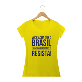 Nome do produto  Brasil Resista Feminina