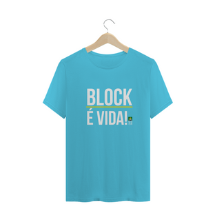 Nome do produtoCamiseta Block É Vida!