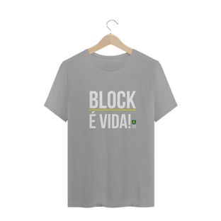 Nome do produtoCamiseta Block É Vida!