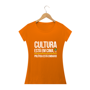 Nome do produtoCamiseta Cultura / Política Feminina