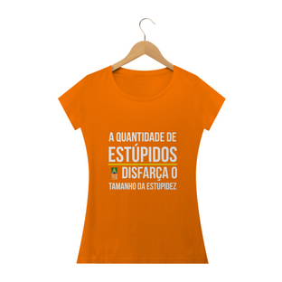 Nome do produtoCamiseta frase Estupidos (feminina)