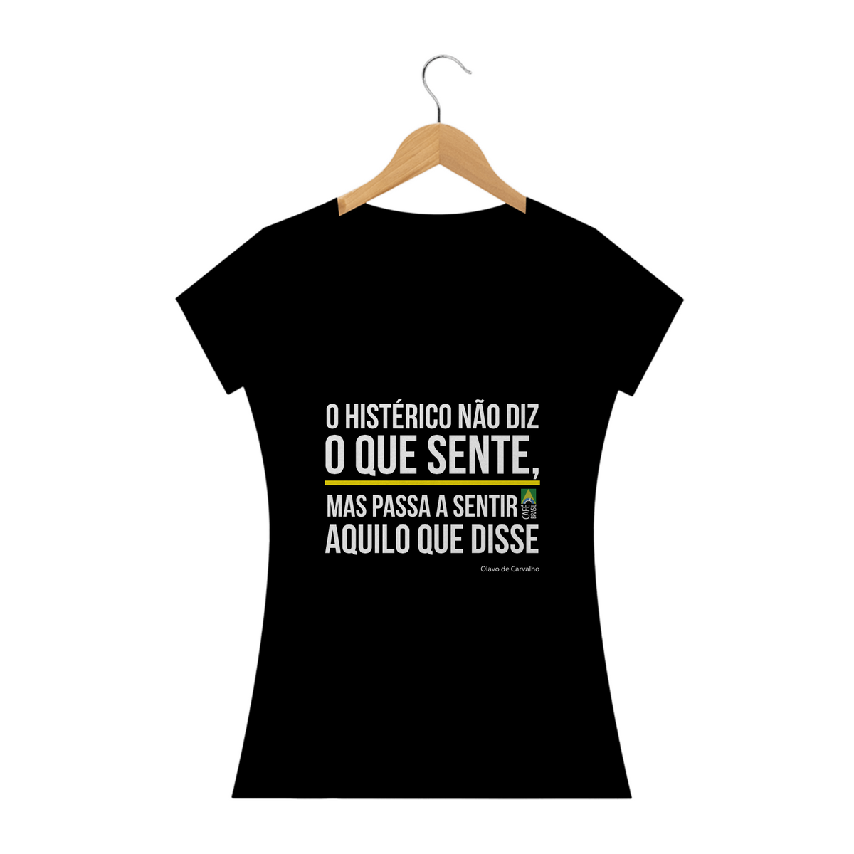 Nome do produto: Camiseta Frase Olavo de Carvalho Feminina