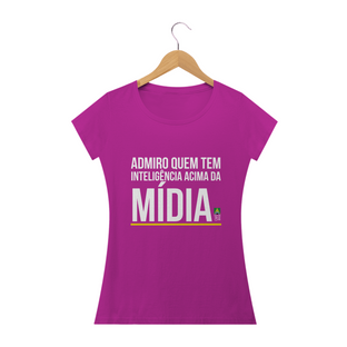 Nome do produtoCamiseta Inteligência Acima da Mídia Feminina