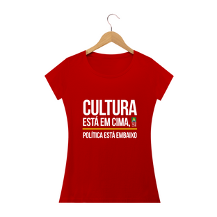 Nome do produtoCamiseta Cultura / Política Feminina