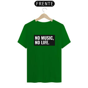 No Music, No Life.