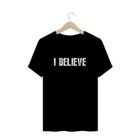 Camiseta Masculina (Prime) - I Believe
