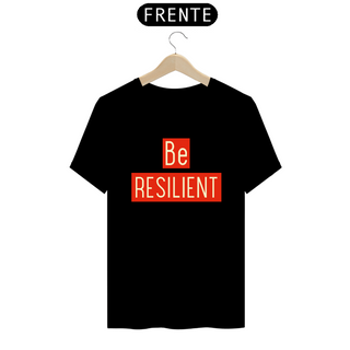 Nome do produtoT-Shirt Be Resilient Vermelho (Prime)