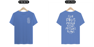 Nome do produtoQUE DEUS PERDOE ESSAS PESSOAS RUINS - T-SHIRT ESTONADA