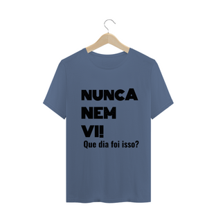 Nome do produtoNunca Nem Vi - masculina