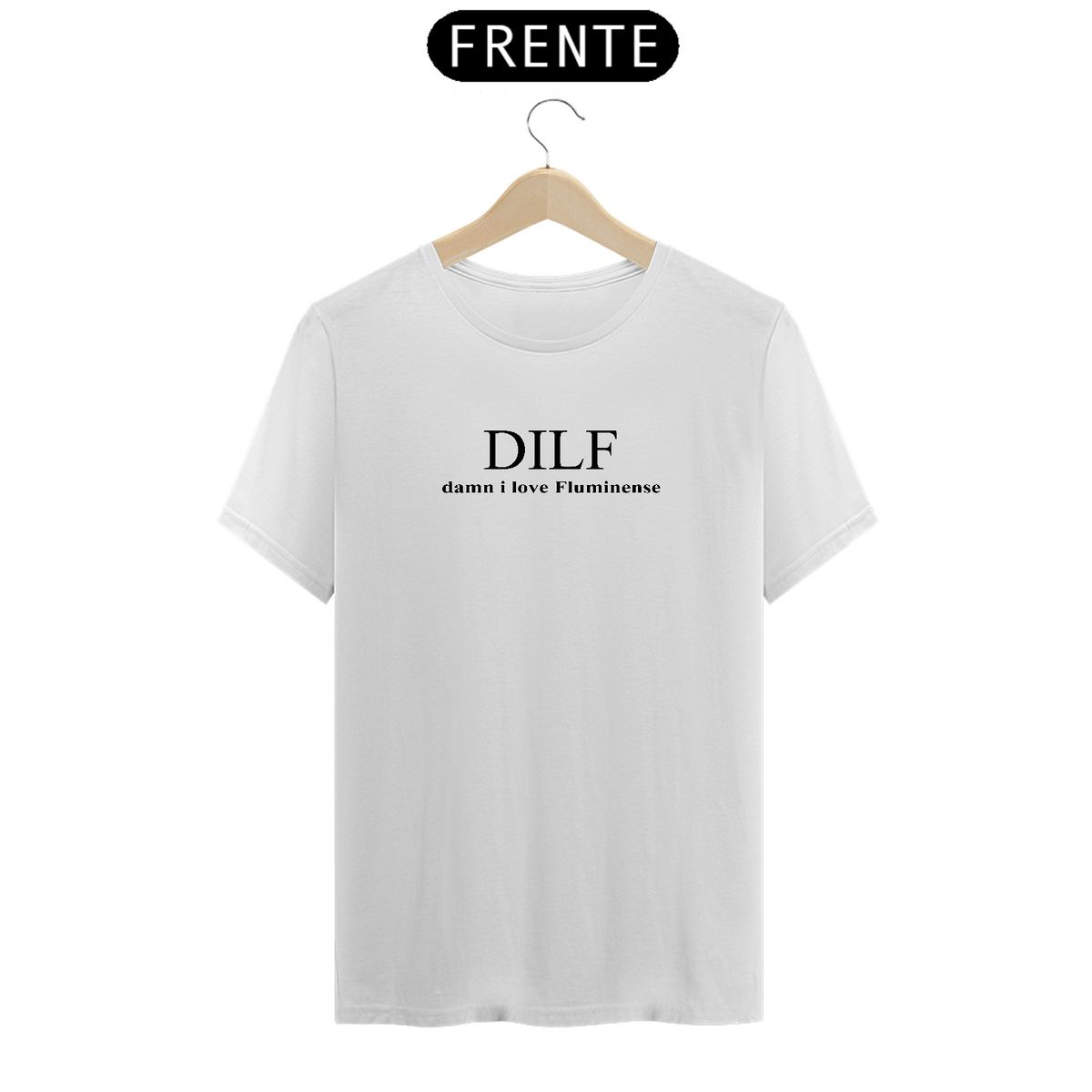 Nome do produto: CAMISA - DILF | DAMN I LOVE FLUMINENSE