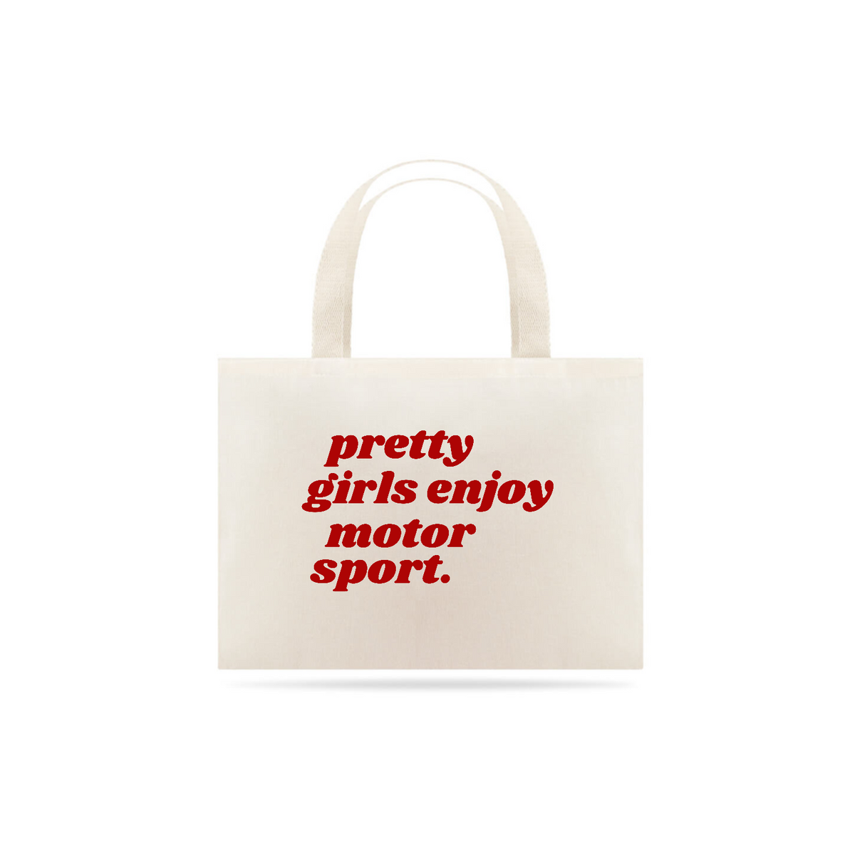 Nome do produto: PRETTY GIRLS ENJOY MOTORSPORT. 