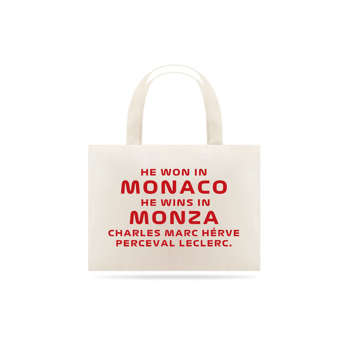 Nome do produto: He won in Monaco, he wins in Monza - Charles