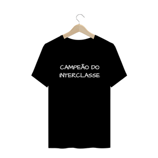 Nome do produtoCAMISETA CAMPEÃO DO INTERCLASSE