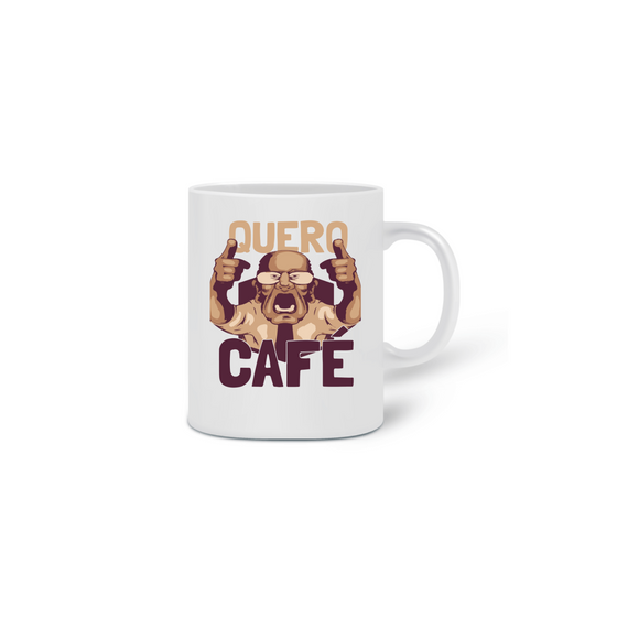 Caneca Quero Café