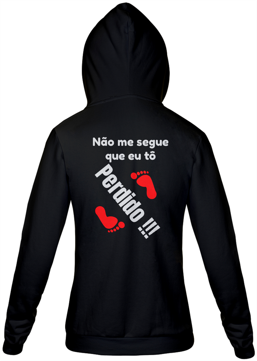 Nome do produto: Moletom com ziper Não me segue que eu tô perdido.