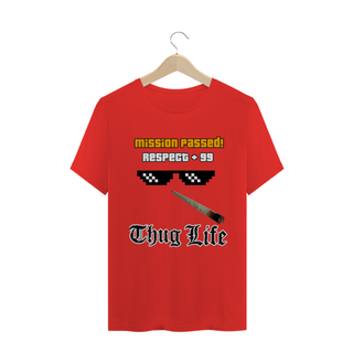 Nome do produtoCamiseta Thug Life+ mission passed GTA