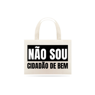 Nome do produtoEcobag NÃO SOU