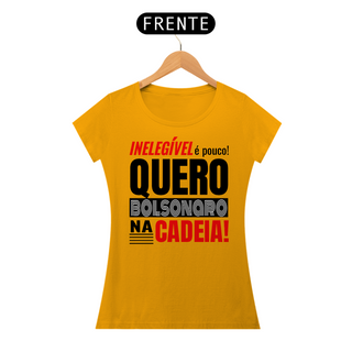 Nome do produtoT-shirt Baby Look Bolsonaro Na Cadeia!