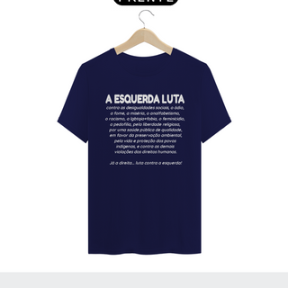 Nome do produtoT-shirt Tradicional A ESQUERDA LUTA