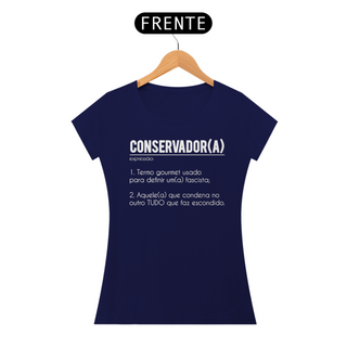 Nome do produtoT-shirt Baby Look Conservador(a)