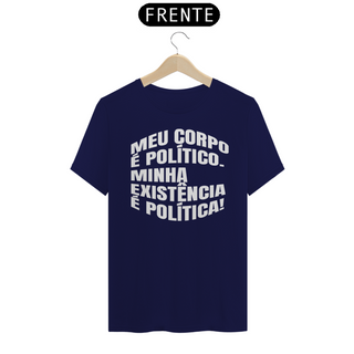 Nome do produtoT-shirt Tradicional Corpo Político & Existência Política