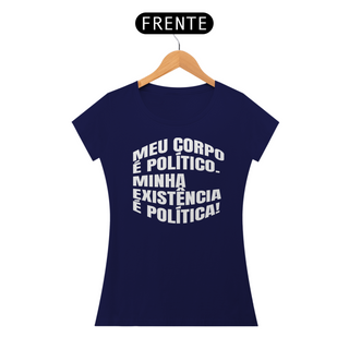 Nome do produtoT-shirt Baby Look Corpo Político & Existência Política