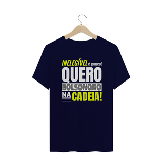 Nome do produtoT-shirt Plus Size Bolsonaro Na Cadeia!